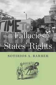 The Fallacies of States’ rights