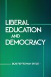 Liberal Education and Democracy